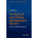 The Physics of Laser Plasmas and Applications - Volume 1: Physics of Laser Matter Interaction