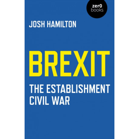 Brexit: The Establishment Civil War