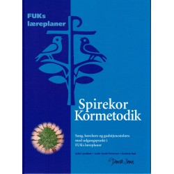Spirekor Kormetodik: sang, hørelære og gudstjenestelære med udgangspunkt i FUKs læreplaner