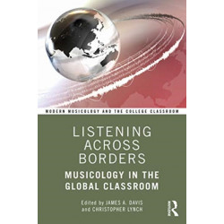 Listening Across Borders: Musicology in the Global Classroom