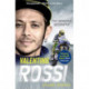 Valentino Rossi: The Definitive Biography