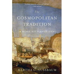The Cosmopolitan Tradition: A Noble but Flawed Ideal