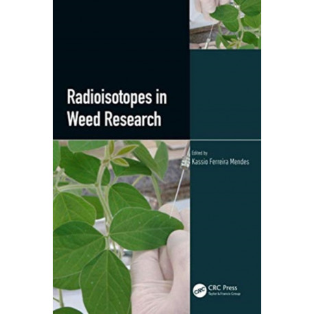 Radioisotopes in Weed Research