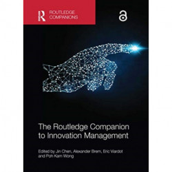 The Routledge Companion to Innovation Management