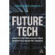 Future Tech: How to Capture Value from Disruptive Industry Trends