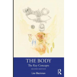 The Body: The Key Concepts