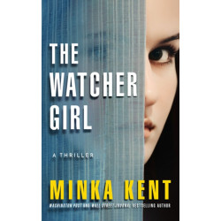 The Watcher Girl: A Thriller