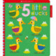 5 Little Ducks: Scholastic Early Learners (Touch and Explore)