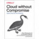 Cloud without Compromise: Hybrid Cloud for the Enterprise