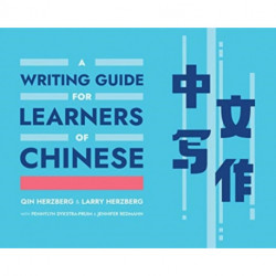 A Writing Guide for Learners of Chinese