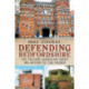 Defending Bedfordshire: The Military Landscape from Prehistory to the Present
