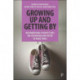 Growing Up and Getting By: International Perspectives on Childhood and Youth in Hard Times