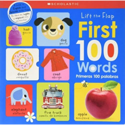 First 100 Words / Primeras 100 Palabras: Scholastic Early Learners (Lift the Flap) (Bilingual)