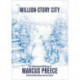 Million-story City: Fiction and Screenplays