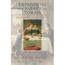 Expanding the Palace of Torah – Orthodoxy and Feminism