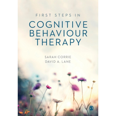 First Steps in Cognitive Behaviour Therapy