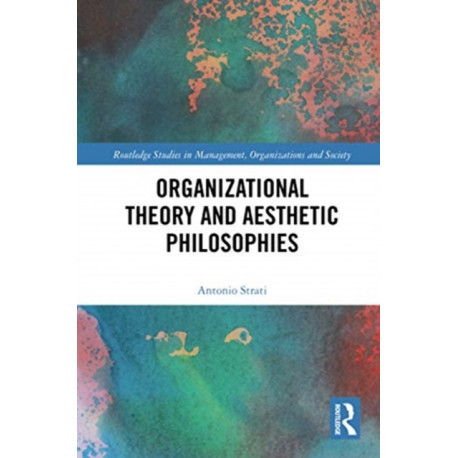 Organizational Theory and Aesthetic Philosophies