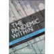The Pandemic Within: Policy Making for a Better World