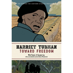 Harriet Tubman: Toward Freedom
