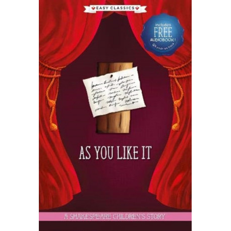 As You Like It (Easy Classics): A Shakespeare Children's Story (Easy Classics)