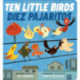 Ten Little Birds / Diez Pajaritos (Scholastic Bilingual)
