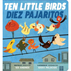 Ten Little Birds / Diez Pajaritos (Scholastic Bilingual)