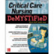 Critical Care Nursing DeMYSTiFieD, Second Edition