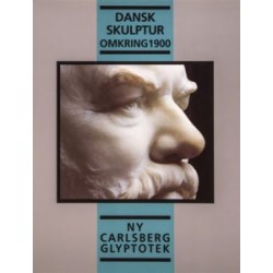 Dansk skulptur omkring 1900: katalog