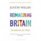 Reimagining Britain: Foundations for Hope