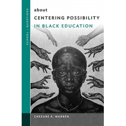 About Centering Possibility in Black Education