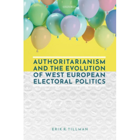 Authoritarianism and the Evolution of West European Electoral Politics