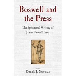 Boswell and the Press: Essays on the Ephemeral Writing of James Boswell