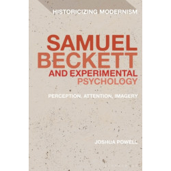 Samuel Beckett and Experimental Psychology: Perception, Attention, Imagery