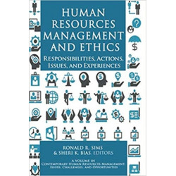 Human Resources Management and Ethics: Responsibilities, Actions, Issues, and Experiences