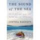 The Sound of the Sea: Seashells and the Fate of the Oceans