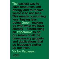 The Green Imperative: Ecology and Ethics in Design and Architecture