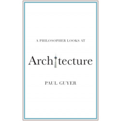A Philosopher Looks at Architecture