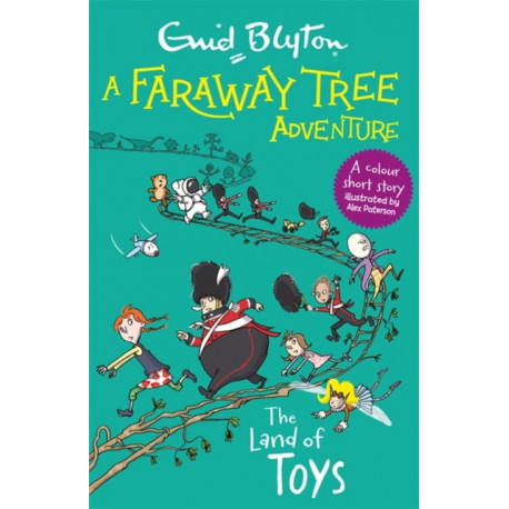 A Faraway Tree Adventure: The Land of Toys: Colour Short Stories