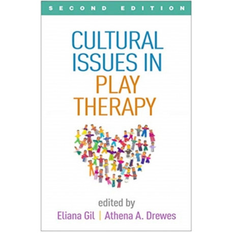 Cultural Issues in Play Therapy, Second Edition