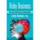 Risky Business: Why Leaders Must Develop a Disruptive Mindset