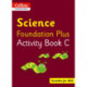 Collins International Science Foundation Plus Activity Book C