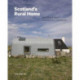 Scotland's Rural Home: Nine Stories about Contemporary Architecture