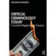 Critical Criminology Today: Counter-Hegemonic Essays