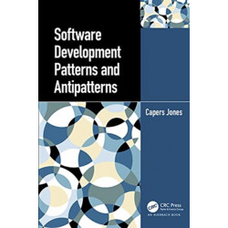 Software Development Patterns and Antipatterns