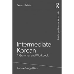 Intermediate Korean: A Grammar and Workbook