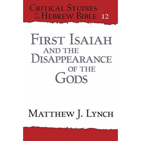 First Isaiah and the Disappearance of the Gods