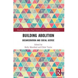 Building Abolition: Decarceration and Social Justice