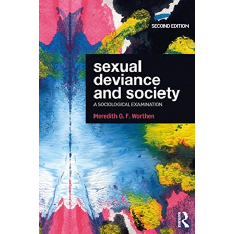 Sexual Deviance and Society: A Sociological Examination
