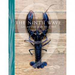The Ninth Wave: Love and Food on the Isle of Mull