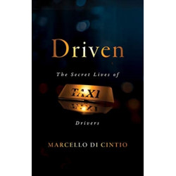 Driven: The Secret Lives of Taxi Drivers